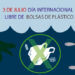 DÍA INTERNACIONAL SIN BOLSAS DE PLÁSTICO