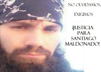 A UN AÑO DE SU DESAPARICIÓN FORZADA… SANTIAGO MALDONADO, EN LA MEMORIA DE NUESTROS  CORAZONES