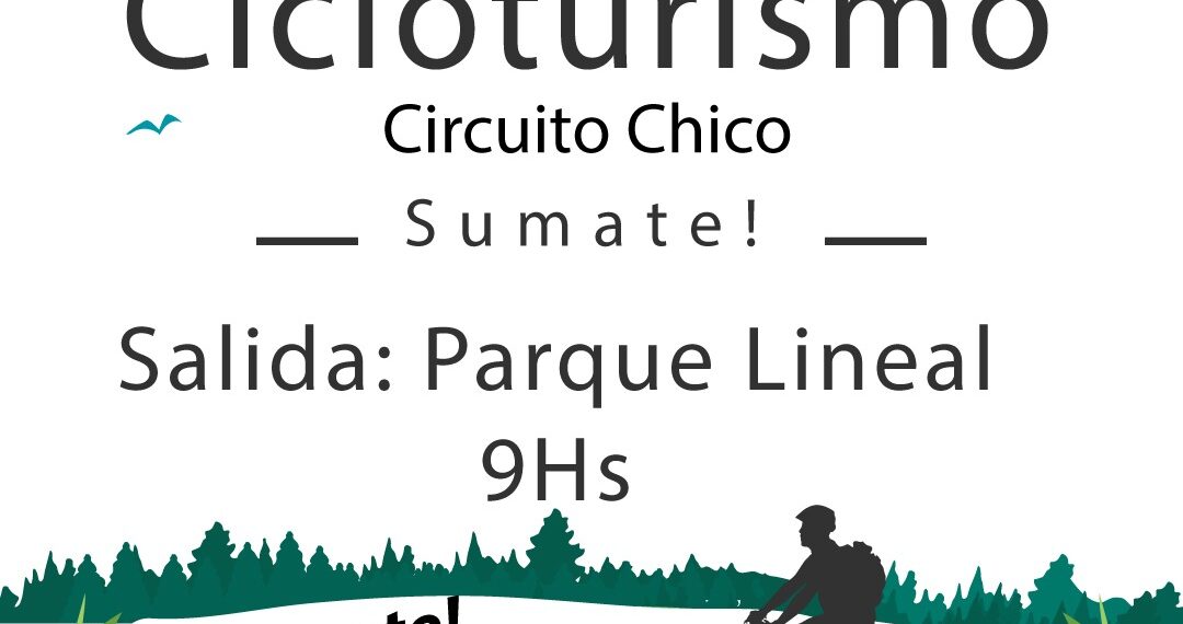 Cicloturismo: recorremos circuito chico