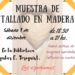 MUESTRA DE TALLADO EN MADERA EN LA BIBLIOTECA POPULAR ERNESTO TORNQUIST