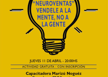 “Época de Crisis: Neuroventas – Vendéle a la mente, no a la gente”