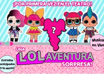 Una Lol Aventura Sorpresa, en el Teatro