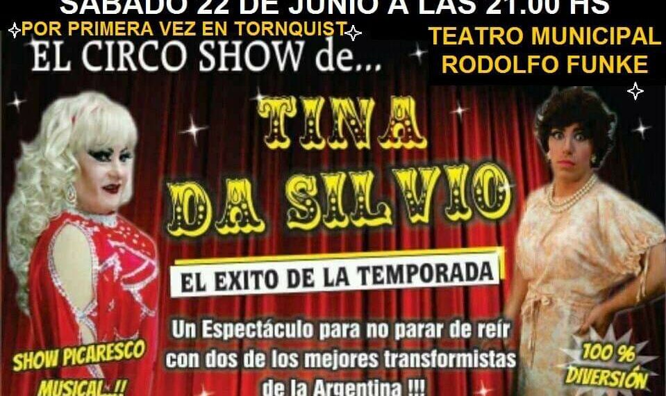 Por primera vez en Tornquist… El Circo Show de Tina Da Silvio
