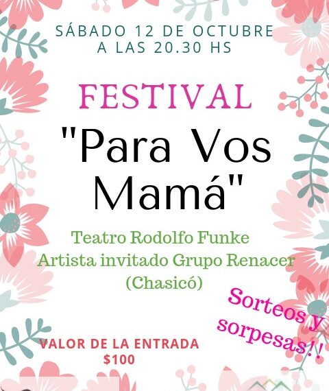 Llega el festival “Para vos mamá” de la Escuela Folclórica Municipal