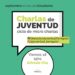 COMIENZAN LAS MICROCHARLAS DE LA DIRECCIÓN DE JUVENTUD