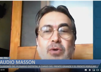 Claudio Masson: Conclusiones del plenario distrital organizado por el Frente Grande y el Frente Popular “25 de Febrero”