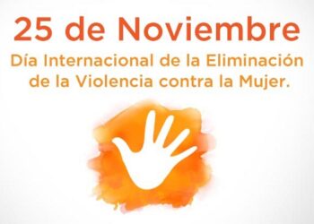 DÍA INTERNACIONAL DE LA ELIMINACIÓN DE LA VIOLENCIA CONTRA LA MUJER