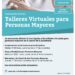 Comienza un ciclo de talleres virtuales para Personas Mayores