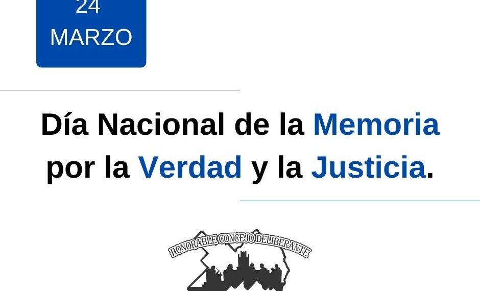El 24 de marzo: Día Nacional de la Memoria por la Verdad y la Justicia.