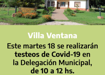 Este martes se harán testeos de Covid-19 en la delegación de Villa Ventana