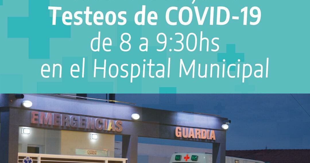 Sábado 5: realizarán testeos de Covid-19 en el Hospital Municipal