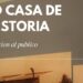 Horarios del Museo Casa de la Historia a partir de septiembre