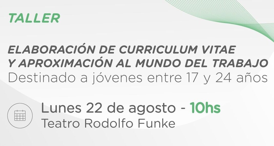 Brindarán un Taller de “Elaboración de Curriculum Vitae y Aproximación al Mundo del Trabajo”