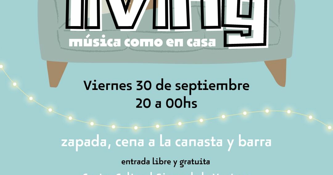 Se viene la segunda edición de ‘Living, música como en casa’