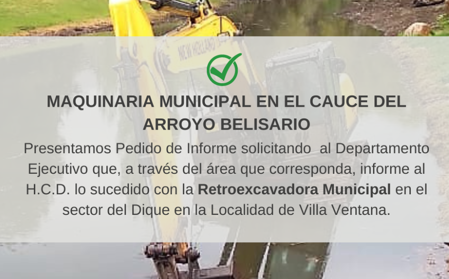 Presentan un pedido de informe por la situación acontecida con una maquinaria municipal en Villa Ventana
