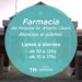 Horario de atención de la farmacia del Hospital Municipal