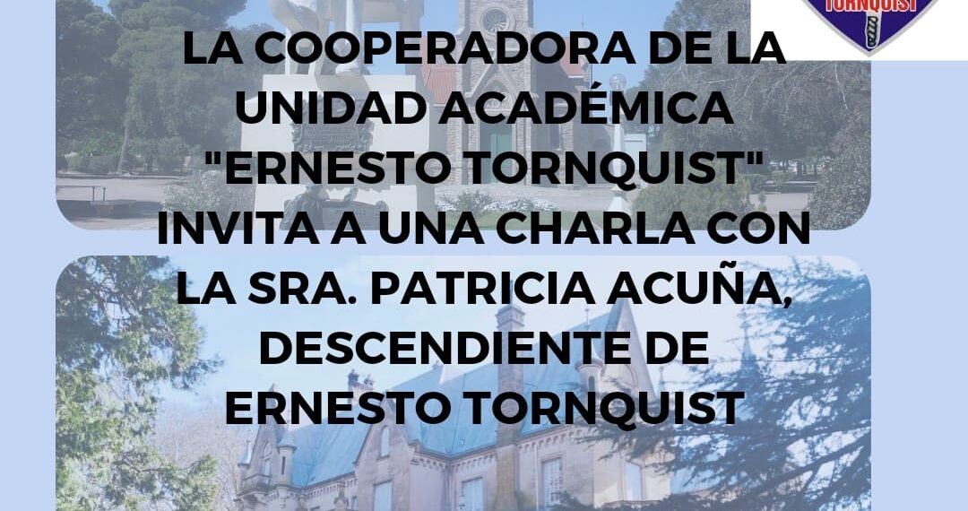 Patricia Acuña, descendiente de Ernesto Tornquist, brindará una charla en la Unidad Académica