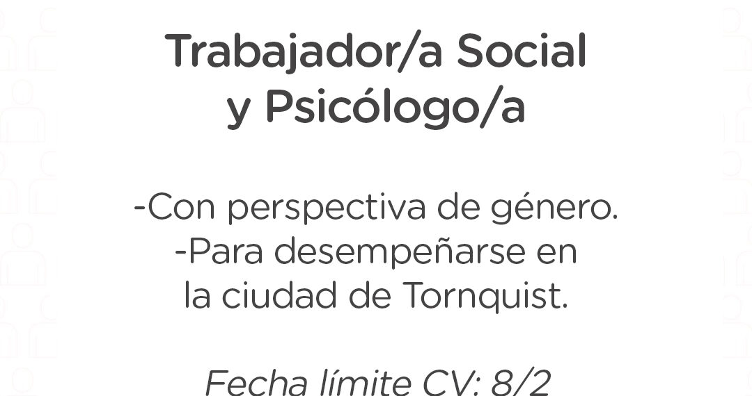 Búsqueda laboral de Trabajador/a Social y Psicólogo/a