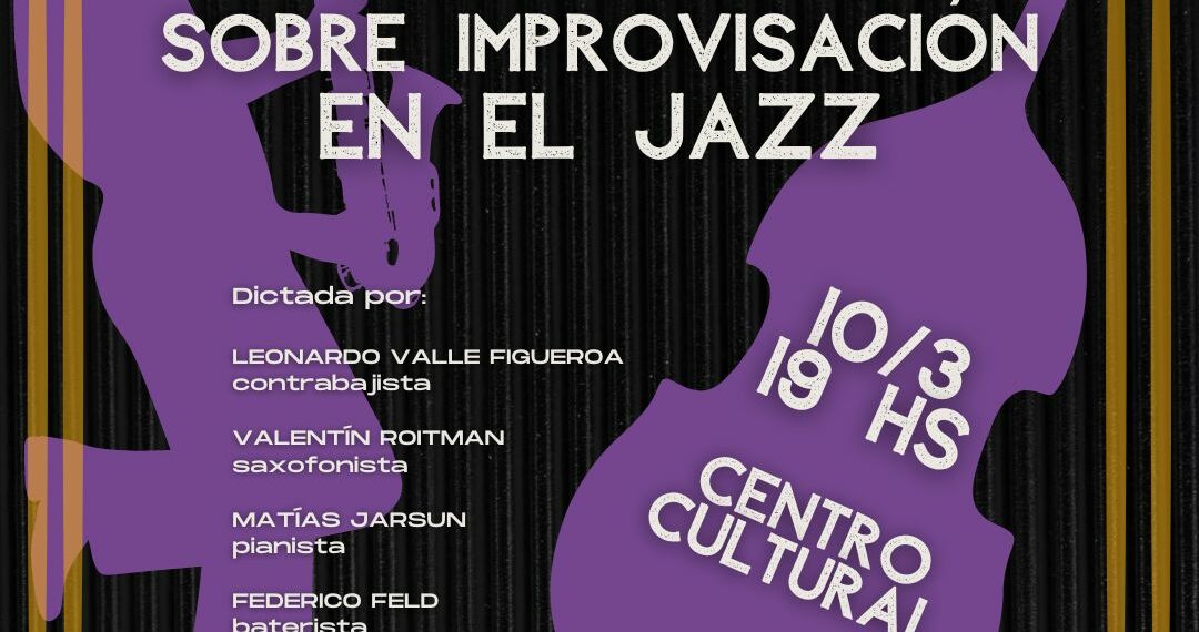 Dictarán en Sierra de la Ventana una clínica sobre improvisación en el jazz