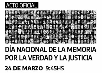 Invitación al Acto Oficial por el Día Nacional de la Memoria por la Verdad y la Justicia