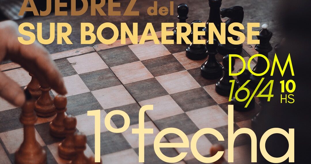 Ajedrez: Tonquist recibe este domingo el Torneo Regional del Sur Bonaerense