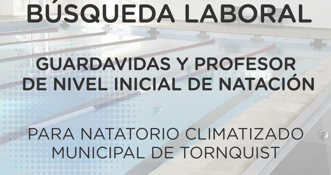 Búsqueda de un guardavidas y un profesor para el Natatorio Climatizado Municipal
