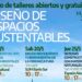 Comienza este sábado el ciclo de talleres abiertos y gratuitos de Diseño de Espacios Sustentables