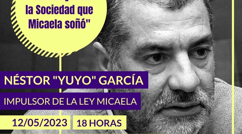 Néstor García brindará una charla bajo el lema “Construyendo la sociedad que Micaela soñó”