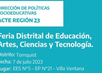 El 7 de Julio se realizará la Feria Distrital de Educación, Arte, Ciencia y Tecnología en Villa Ventana
