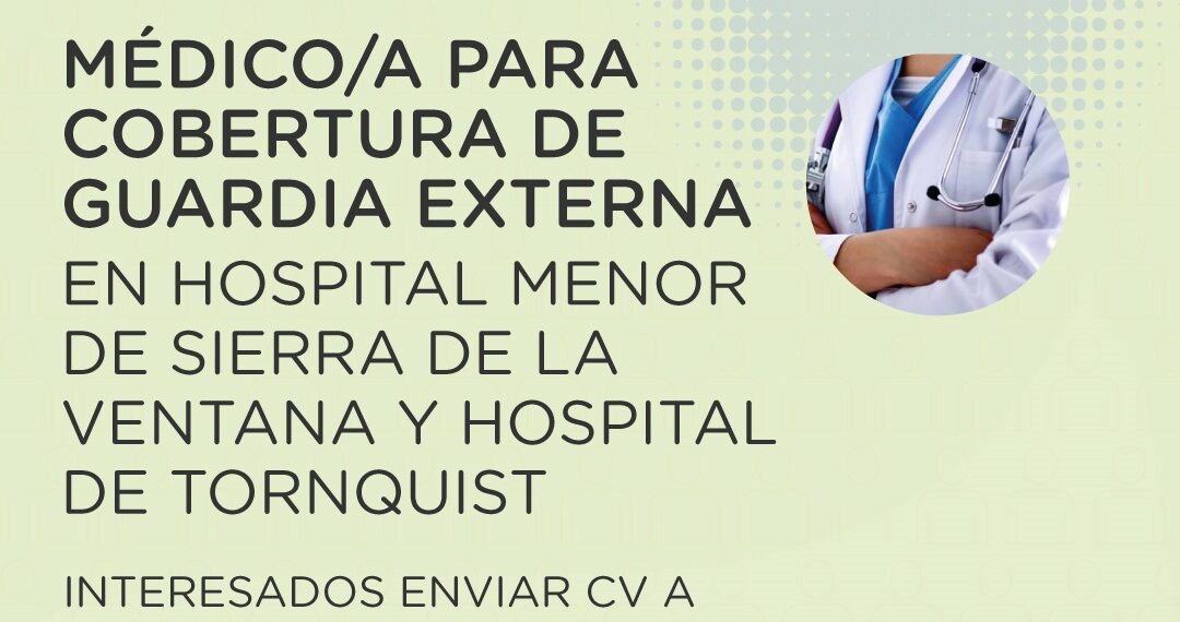 Búsqueda laboral: médico/a para guardias externas