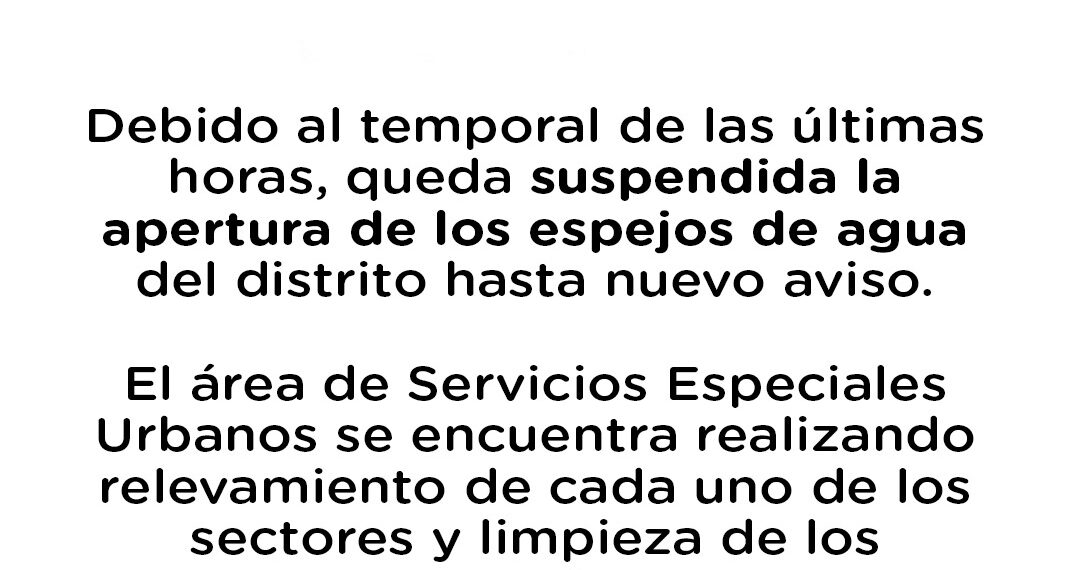 Queda suspendida la apertura de los espejos de agua en el distrito