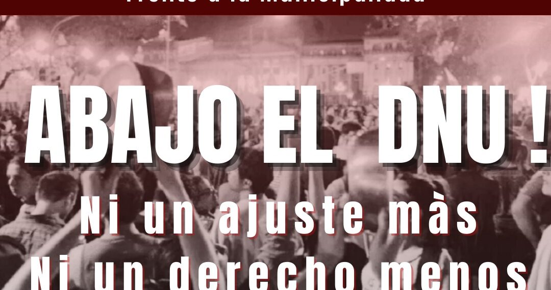 Organizaciones gremiales y políticas convocan a una concentración para reclamar por las medidas de ajuste de Milei
