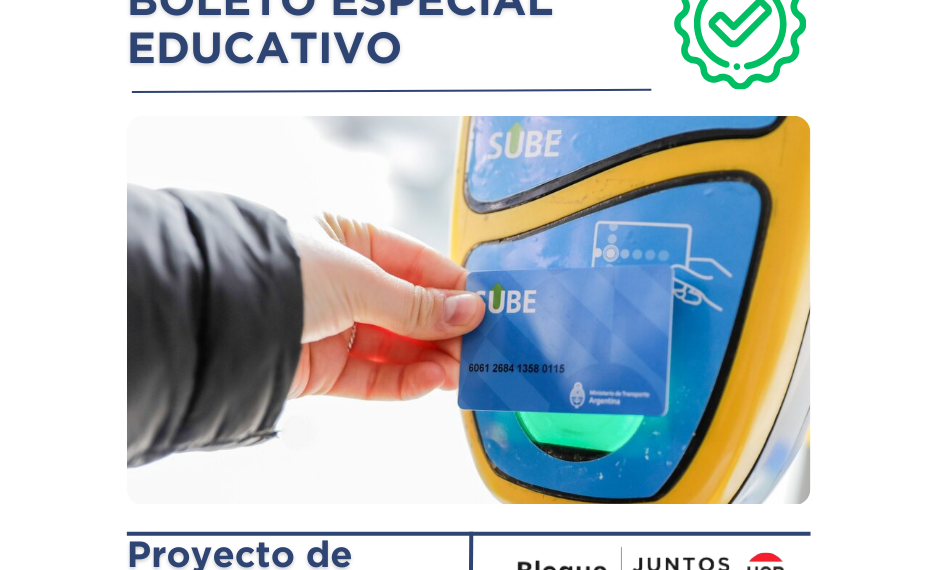 Los bloques de Juntos y UCR. presentaron un proyecto para adherir al “Boleto Especial Educativo”