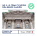 Proyecto de Resolución de Juntos: Preocupación por la posible privatización del Banco Nación