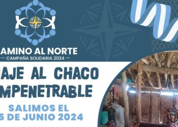 Campaña solidaria 2024: Viaje al Chaco Impenetrable