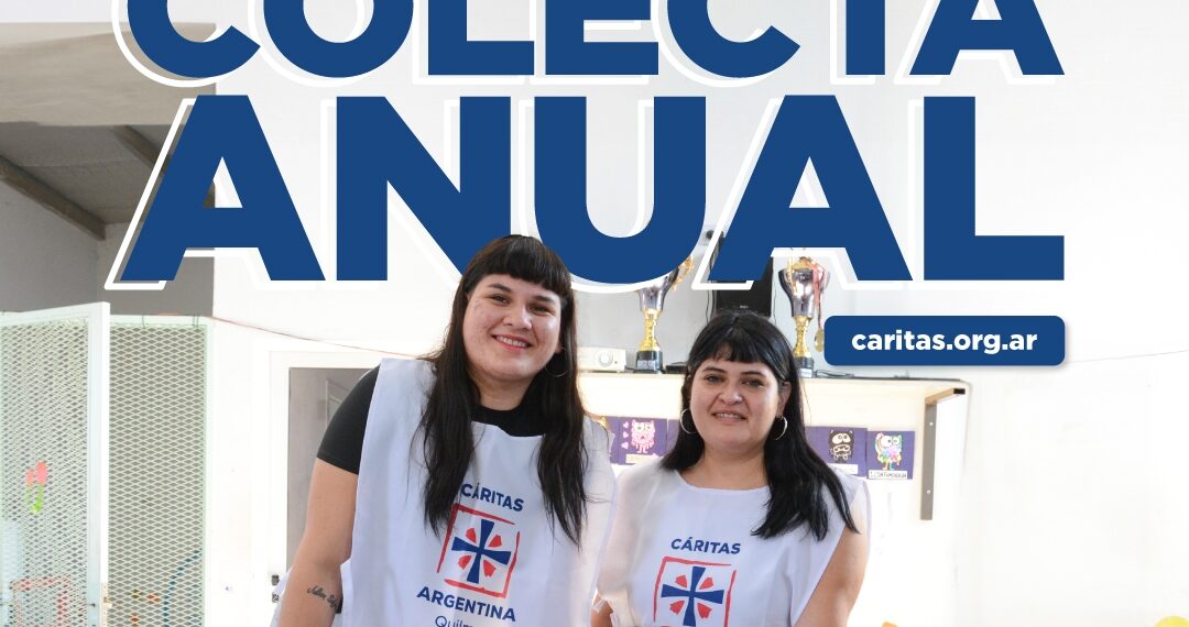La colecta anual de Cáritas se realiza éste sábado y durante todo el mes de junio (video)