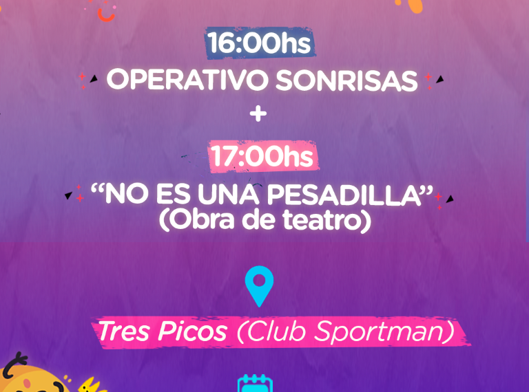 El Operativo Sonrisas y la obra ‘No es una pesadilla’ llegan este sábado a Tres Picos