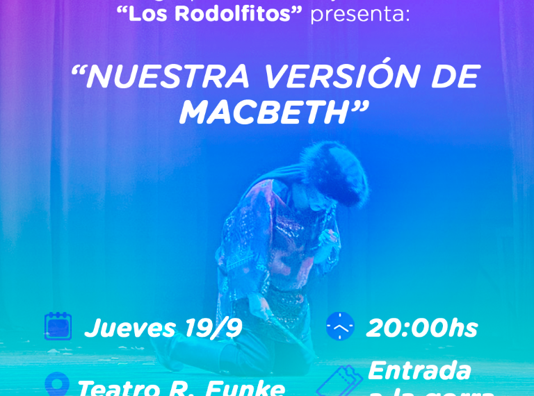 Los Rodolfitos presentan ‘Nuestra versión de Macbeth’ en el Teatro Rodolfo Funke