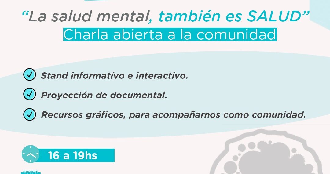Viernes 25: Charla abierta a la comunidad ‘La salud mental, también es salud’