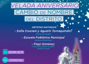 El aniversario de Cambio de Nombre del Distrito se recibirá con una velada artística