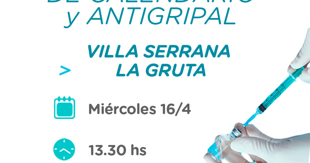Este miércoles habrá vacunación de calendario en Villa Serrana La Gruta