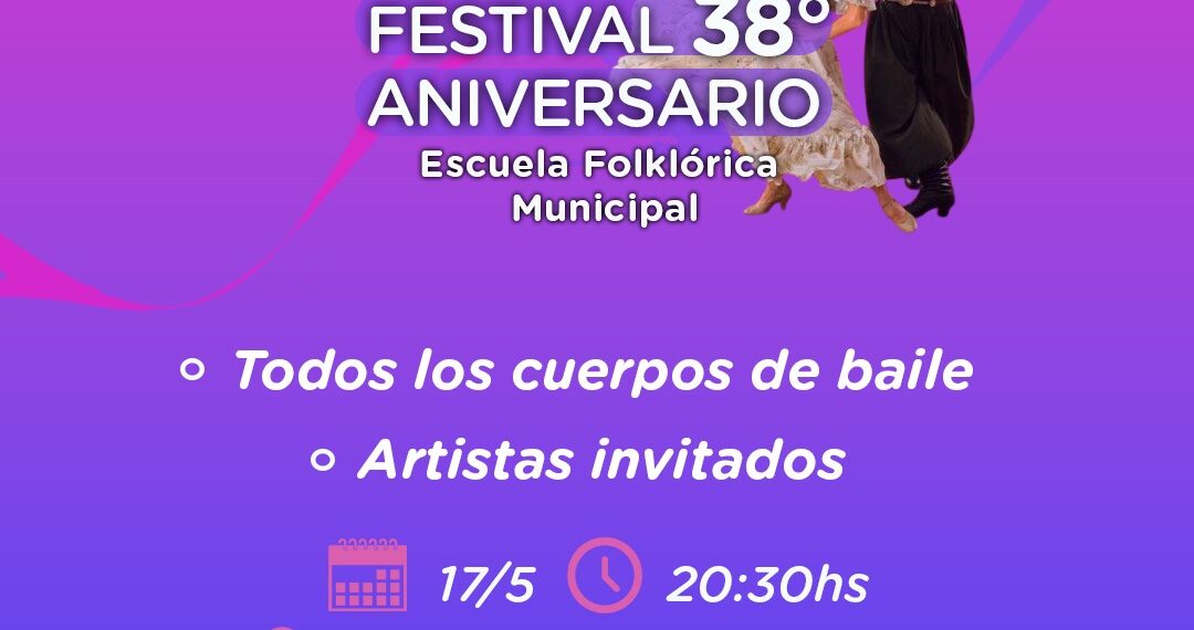 Se viene el Festival 38º Aniversario de la Escuela Folklórica Municipal