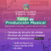 Infancias y Juventudes lanza un nuevo taller de Producción Musical