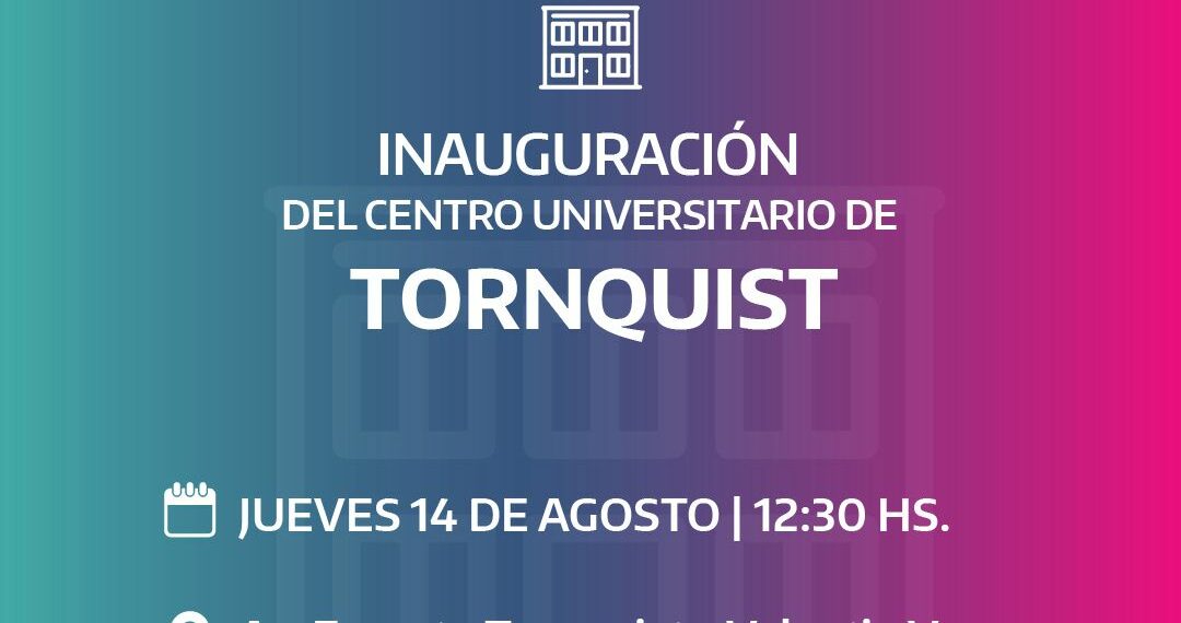 Invitación inauguración del Centro Universitario Tornquist