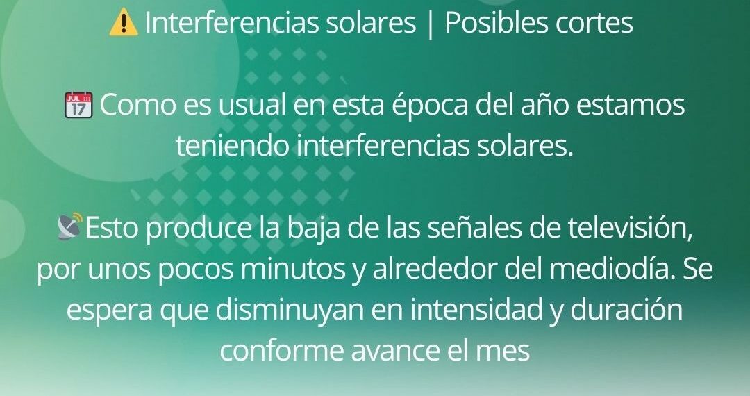 CELT Informa: Interrupción de señales de TV. por interferencias solares