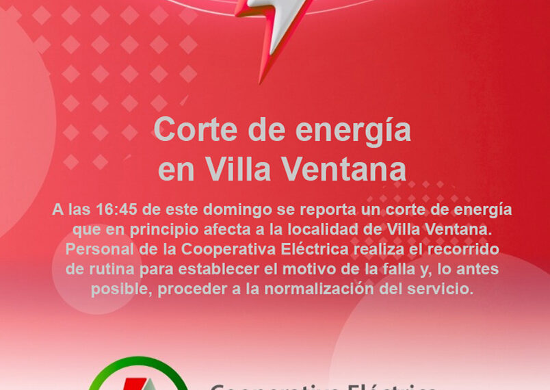 CELT Informa: Corte de energía en Villa Ventana