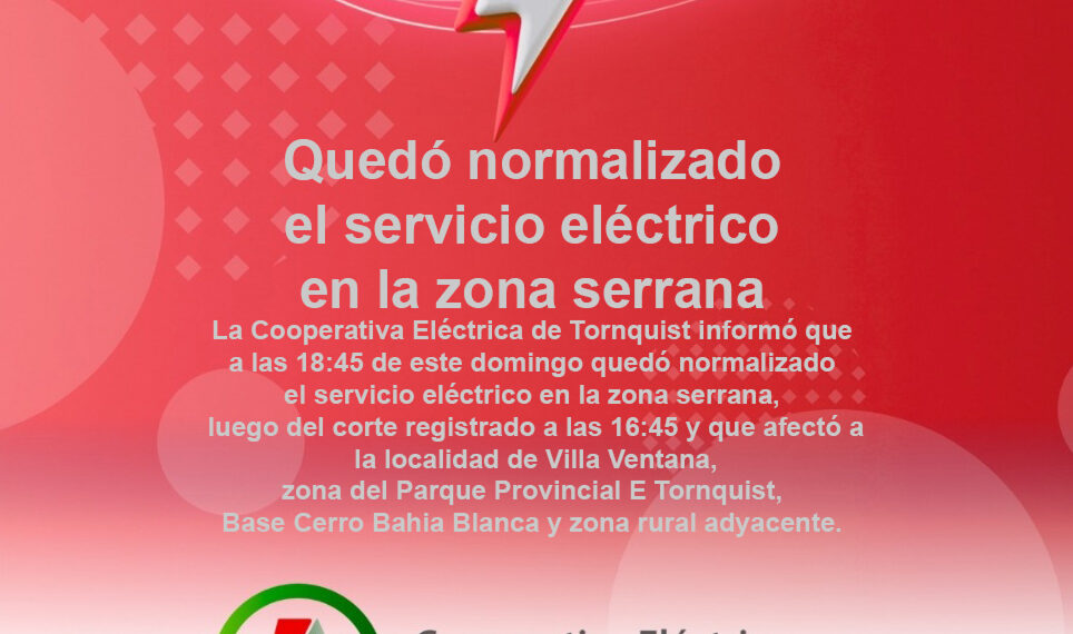 Quedó normalizado el servicio eléctrico en la zona serrana