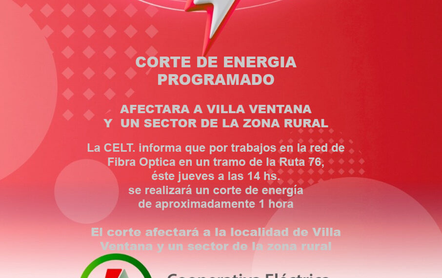 Corte de energía programado para éste jueves que afectará a Villa Ventana y un sector de la zona rural