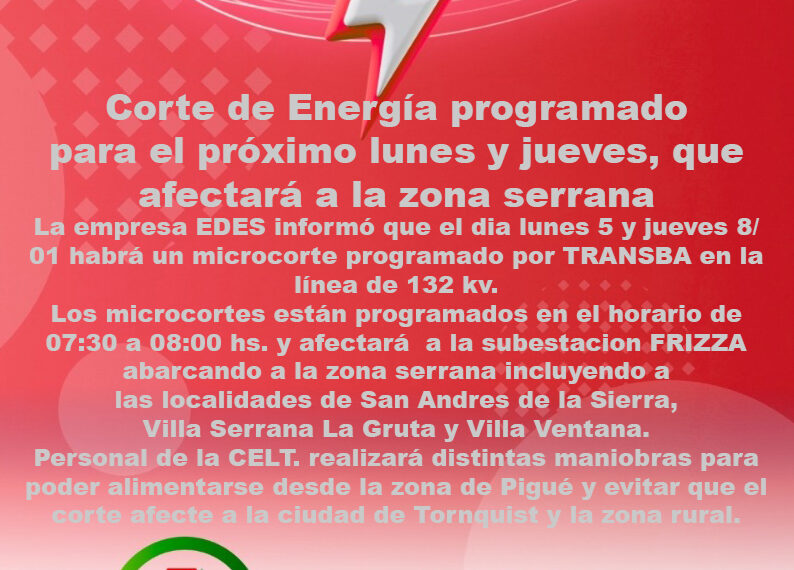Corte de energía programado para el próximo lunes y jueves, que afectará a la zona serrana