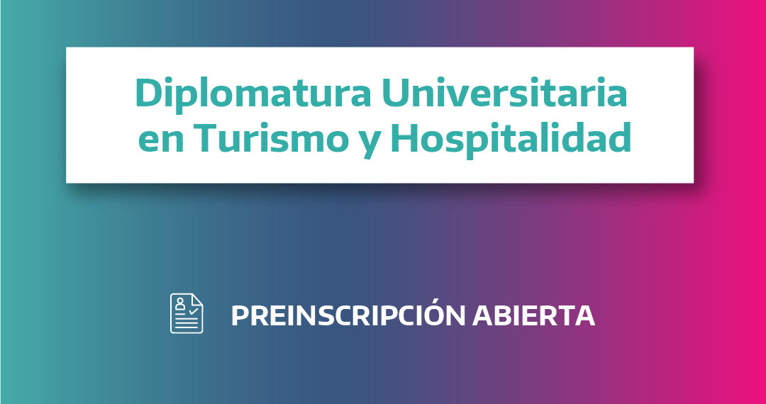 Centro Universitario Tornquist: Abierta la preinscripción a la Diplomatura en Turismo y Hospitalidad